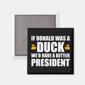 Aimant Si Donald était un canard, nous aurions un meilleu (Recto/Verso)