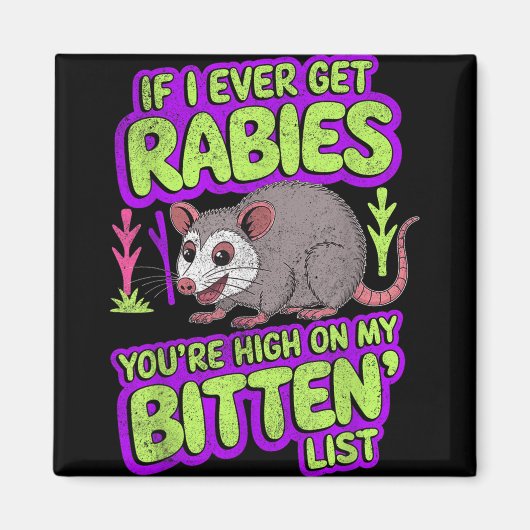 Aimant Si jamais j'ai eu la rage Opossum Sarcastique Funn (Devant)