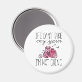 Aimant Si je ne peux pas prendre mon fil (Recto/Verso)