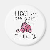 Aimant Si je ne peux pas prendre mon fil (Devant)