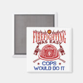 Aimant Si la lutte contre les incendies était facile drôl (Recto/Verso)