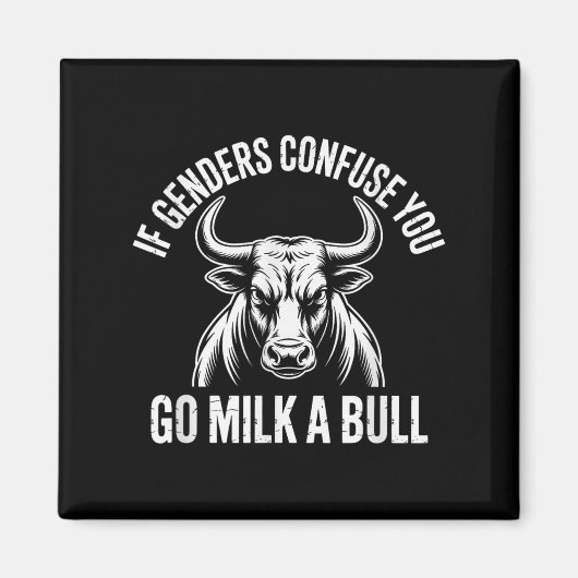 Aimant Si Les Hommes Vous Confument, Vous Allez Lait Un M (Devant)