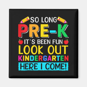 Aimant Si longtemps Pré K maternelle ici Graduate Dernier