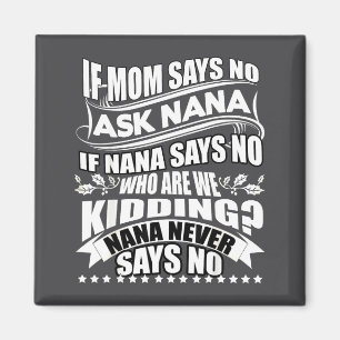 Aimant Si Maman Dit Non Demande à Nana , Nana Ne Dit Jama