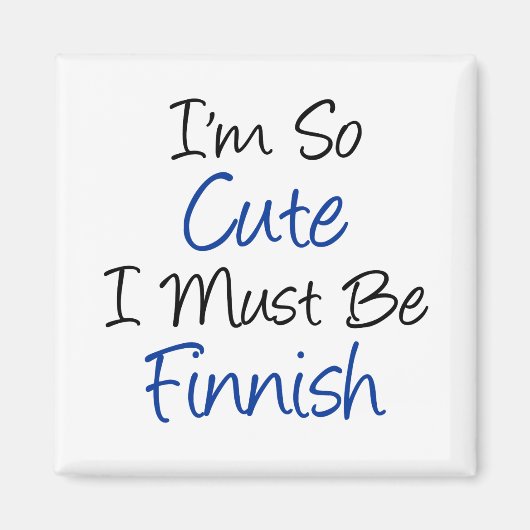 Aimant Si Mignonne, Je Dois Être Finnois (Devant)