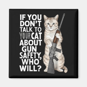 Aimant Si vous ne parlez pas à votre chat de sécurité qui