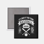 Aimant Si vous pensez que le baseball est ennuyeux, c'est (Recto/Verso)