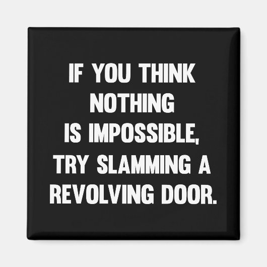 Aimant Si Vous Pensez Que Rien N'Est Impossible.. | Sarca (Devant)