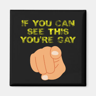 Aimant Si vous pouvez voir ça vous êtes gay drôle LGBTQ