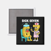 Aimant Sick Seven Meme Six Seven Sick 7 Funny Nurse Women (Recto/Verso)