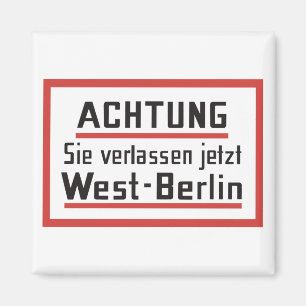Aimant Sie verlassen jetzt West-Berlin, Allemagne