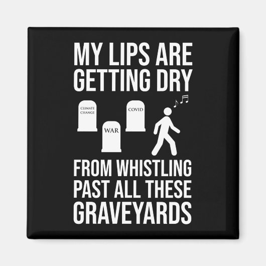 Aimant Siffler Au-Delà De Tous Ces Cimetière (Devant)