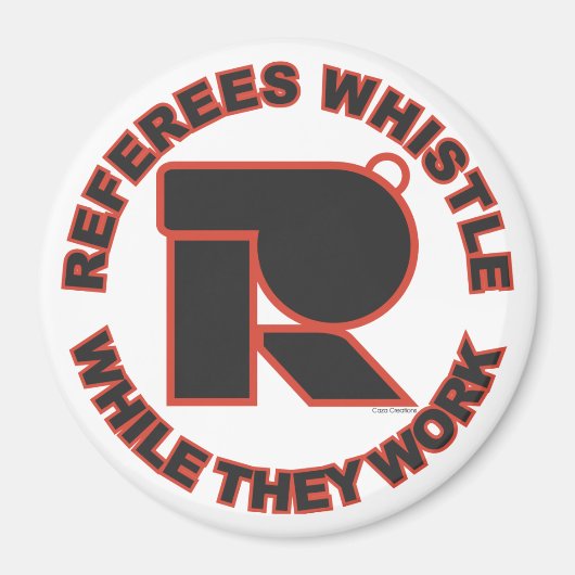 Aimant Siffler pendant que vous travaillez (Devant)