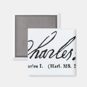 Aimant Signature du roi Charles Ier (Recto/Verso)