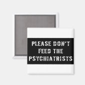 Aimant S'il vous plaît, n'alimentez pas les psychiatres (Recto/Verso)