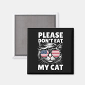 Aimant S'il vous plaît ne mangez pas mon chat Funny étran (Recto/Verso)