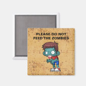 Aimant S'il vous plaît ne pas nourrir les zombies (Recto/Verso)