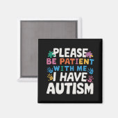 Aimant S'Il Vous Plaît, Soyez Patient J'Ai Sensibilisatio (Recto/Verso)