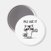 Aimant S'Il Vous Plaît Utiliser - Funny Racoon Sarcastiqu (Recto/Verso)