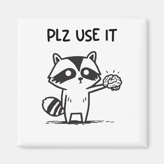 Aimant S'Il Vous Plaît Utiliser - Funny Racoon Sarcastiqu (Devant)