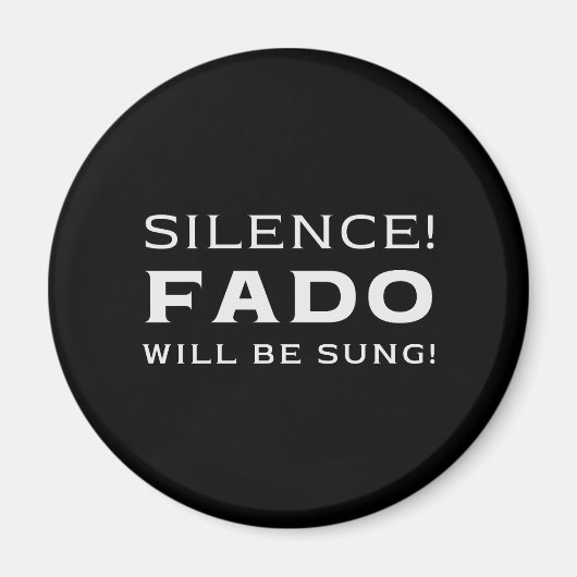 Aimant Silence ! Fado sera chanté ! (Devant)