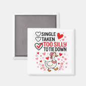 Aimant Silly Goose Romantic Status Funny Love Life Dating (Recto/Verso)