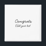 Aimant Simple congratulation graduation add your<br><div class="desc">conception</div>