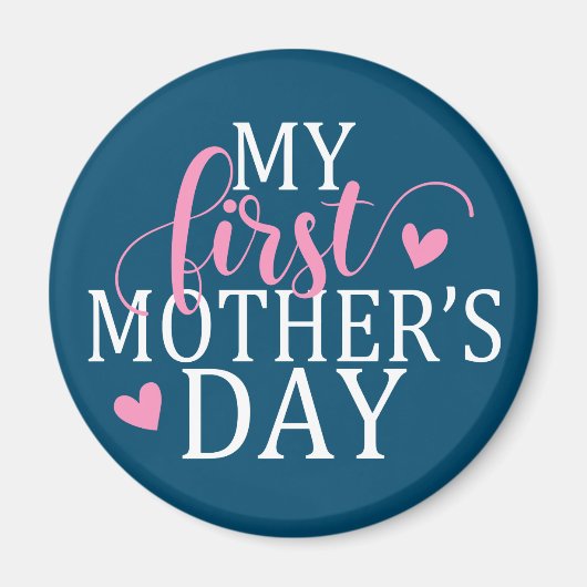 Aimant Simple et élégant Ma première fête des mères | Mag (Devant)