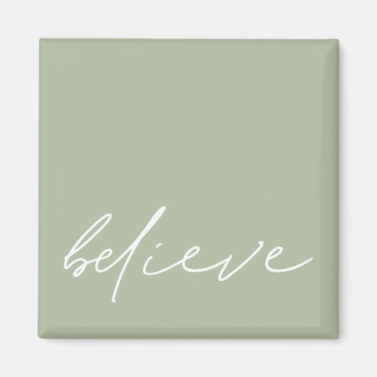 Aimant Simple Motivation Croire Script Sage Vert (Devant)