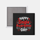 Aimant Single Awareness Day Funny Anti-valentine Humor De (Recto/Verso)