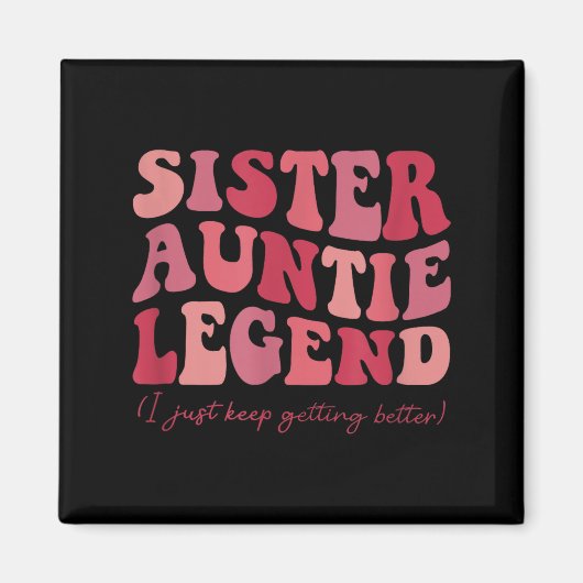 Aimant Sister Auntie Legend Groovy Funny Cool Aunties Clu (Devant)