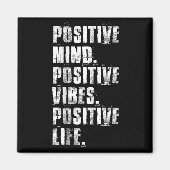 Aimant Sitive Mind Sitive Vibes Sitive Life Motivational  (Devant)
