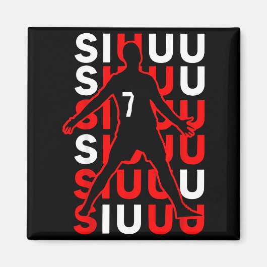 Aimant Siuuuu Funny Soccer Present For Soccer Lovers Fan (Devant)