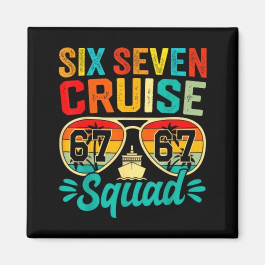 Aimant Six Seven 67 Cruise Squad 2025 Funny Kids Cruise M (Devant)