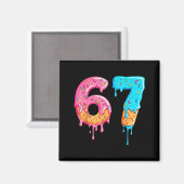 Aimant Six Seven 67 Meme Ice Cream Drip Funny (Recto/Verso)