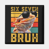Aimant Six Seven 6 7 67 Meme Funny Bearded Dragon Design  (Devant)