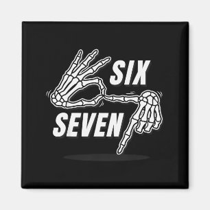 Aimant Six Seven 6 7 Mème Drôle de Squelette Mains Signe