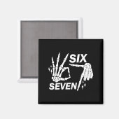 Aimant Six Seven 6 7 Mème Drôle de Squelette Mains Signe  (Recto/Verso)