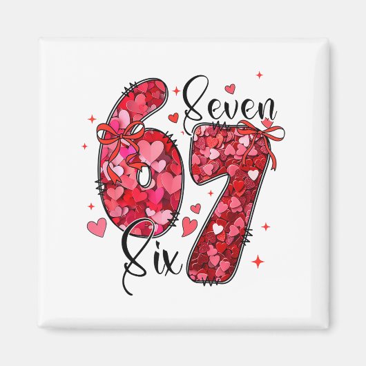 Aimant Six Seven 6 7 Valentine Meme Funny For Men Women K (Devant)