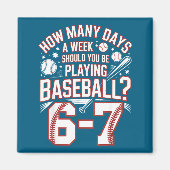 Aimant Six Seven Baseball Meme How Many Days 6-7  (Devant)