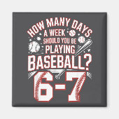 Aimant Six Seven Baseball Meme How Many Days 6-7  (Devant)