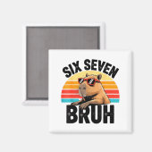 Aimant Six Seven Bruh 67 Mème Capybara (Recto/Verso)