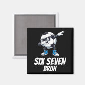 Aimant Six Seven Bruh Brainrot Génération Alpha Dabbing F (Recto/Verso)