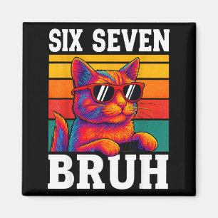 Aimant Six Seven Bruh Chat Rétro Vintage Drôle 67 Mème Ho