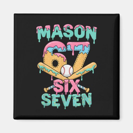 Aimant Six Seven Meme Mason Crème Glacée Drip Drôle Byseb (Devant)