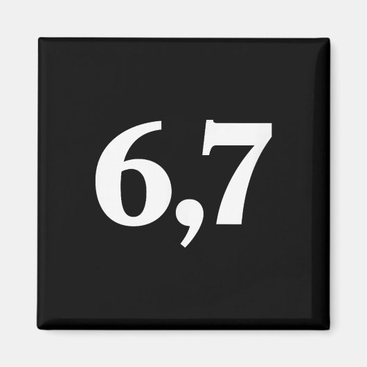 Aimant Six Seven Tendance 67 Logo _2 (Devant)