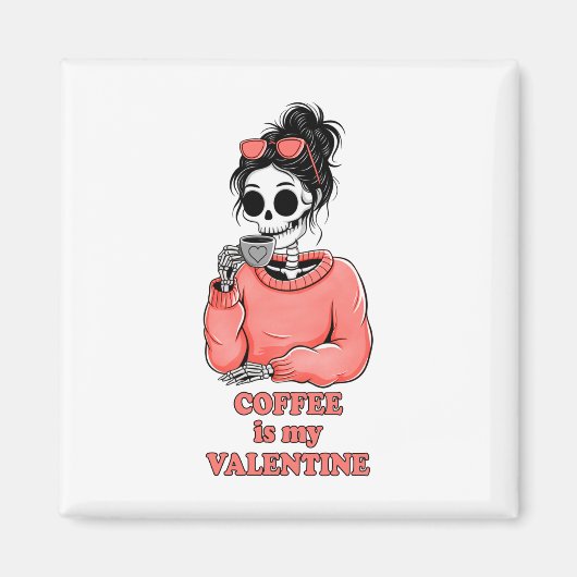 Aimant Skeleton Coffee Est Mon Valentine Funny Valentines (Devant)
