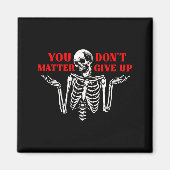 Aimant Skeleton You Don’t Give Up  (Devant)