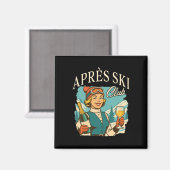 Aimant Ski Apres Ski Queen Ski Trip Snow Apres (Recto/Verso)