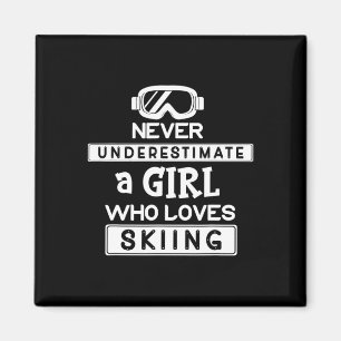 Aimant Ski Girl Ne Sous-Estime Jamais Une Fille Qui Aime